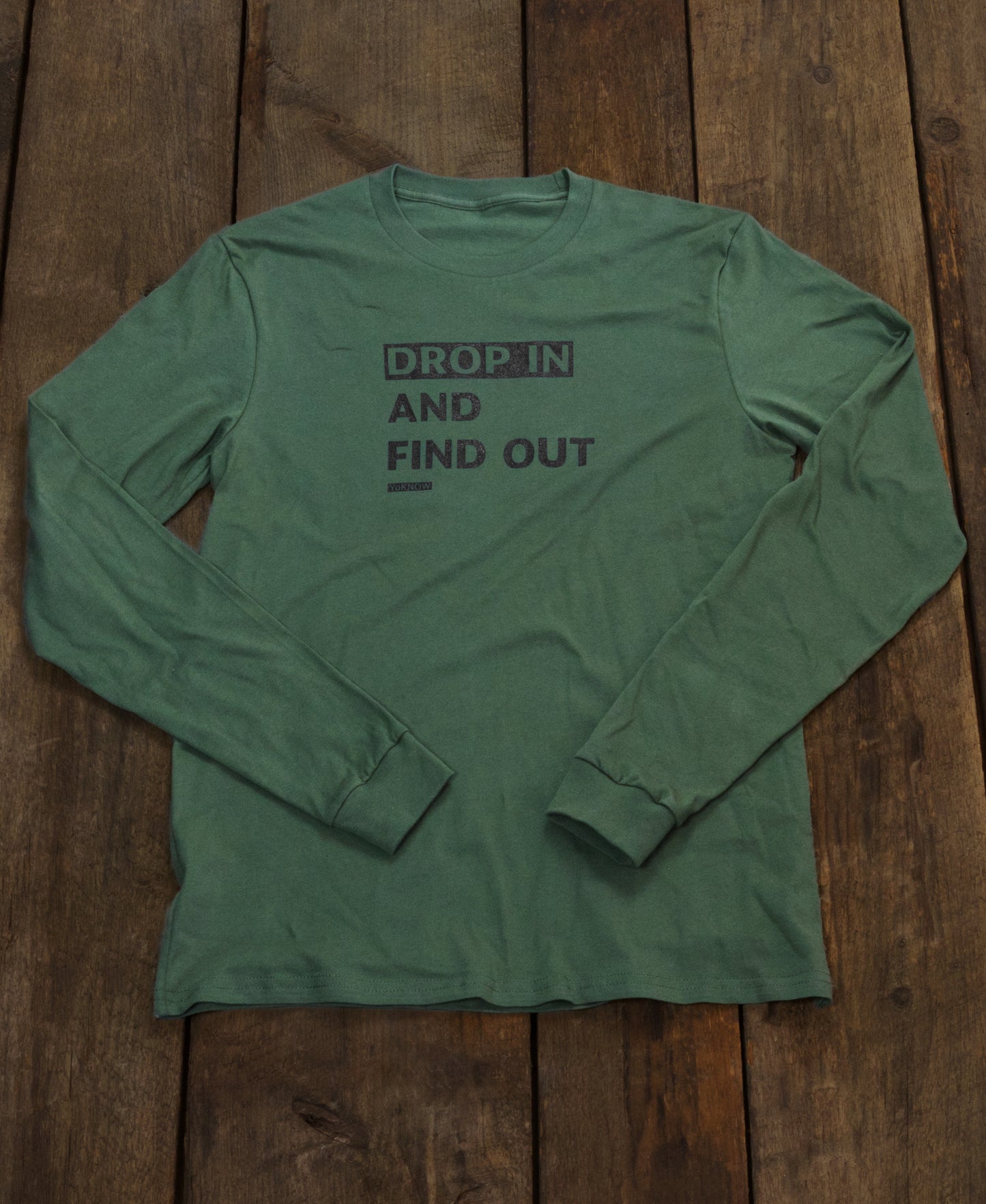 Drop In And Find Out Long-Sleeved T-Shirt