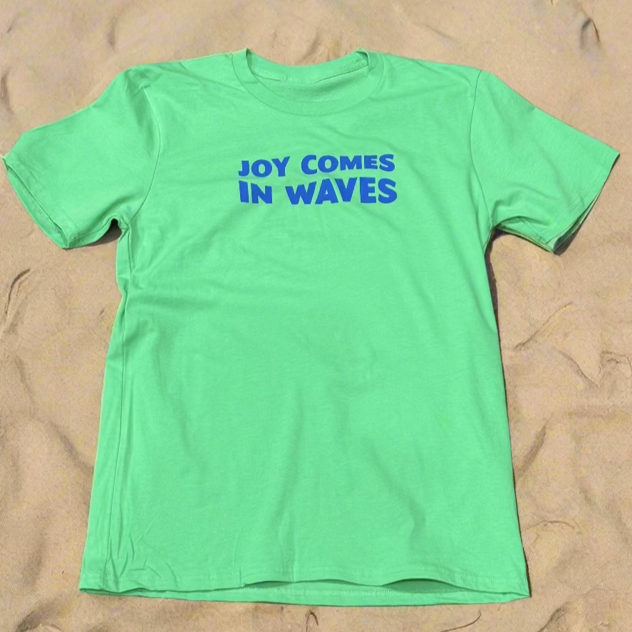 Joy Comes In Waves Short-Sleeved T-Shirt