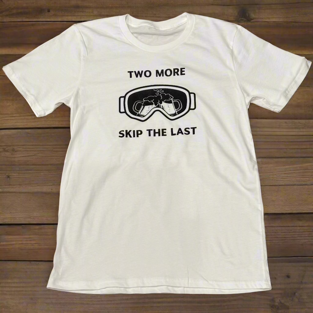 Two More Skip The Last Short-Sleeved T-Shirt